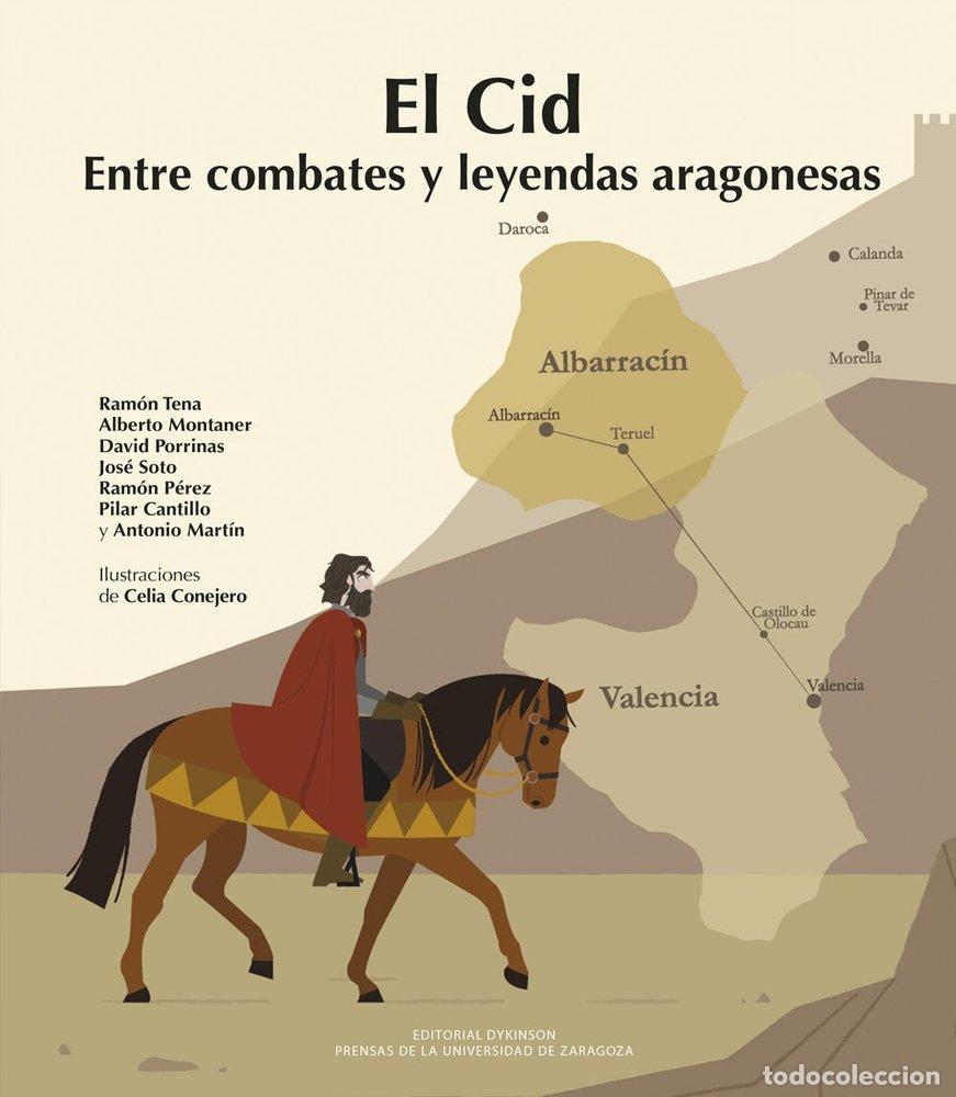 books: EL CID ENTRE COMBATES Y LEYENDAS ARAGONESAS - TENA, RAMON