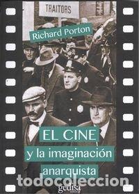 books: CINE Y LA IMAGINACION ANARQUISTA,EL - PORTON, RICHARD