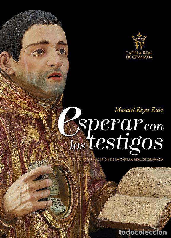 Livros: ESPERAR CON LOS TESTIGOS - REYES RUIZ, MANUEL