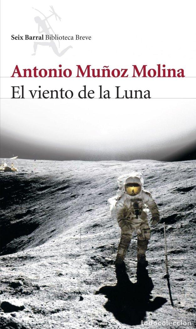 Libros: VIENTO DE LA LUNA,EL - MU&Ntilde;OZ MOLINA, ANTONIO