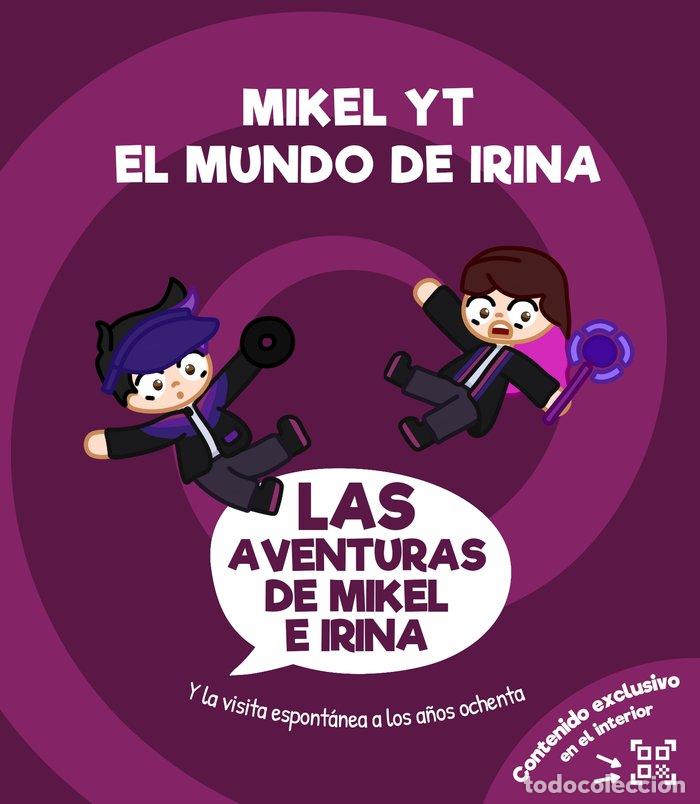B&uuml;cher: LAS AVENTURAS DE MIKEL E IRINA 2 - ALEGRE MARCOS, MIKEL