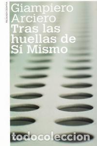 Libri: TRAS LAS HUELLAS DE SI MISMO - ARCIERO, GIAMPIERO