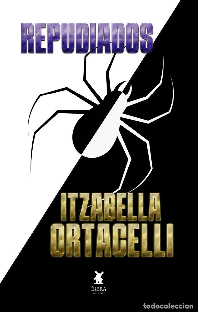 Libri: REPUDIADOS - ITZABELLA ORTACELLI