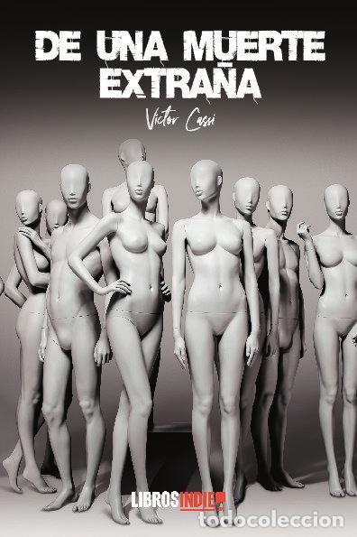 Libri: DE UNA MUERTE EXTRA&Ntilde;A - CASSI, VICTOR