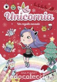 Libros: UNICORNIA 11 UN REGALO NEVADO - ANA PUNSET