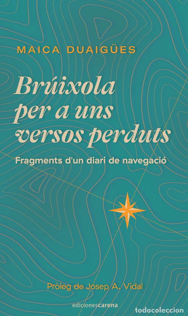 Livres: BRUIXOLA PER A UNS VERSOS PERDUTS - DUAIGUES, MAICA