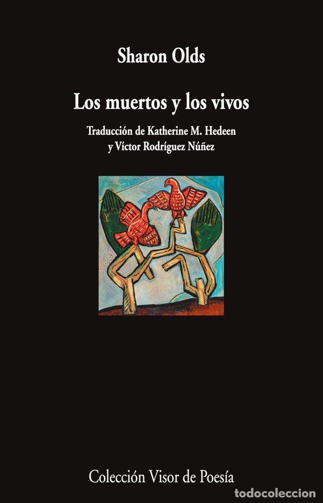 Livres: LOS MUERTOS Y LOS VIVOS - OLDS, SHARON