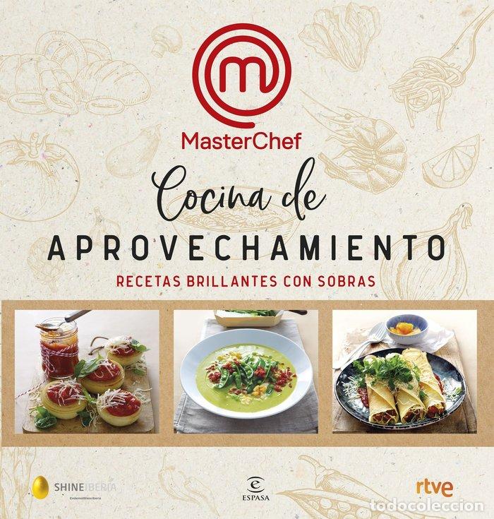 Livres: COCINA DE APROVECHAMIENTO RECETAS BRILLANTES CON SOBRAS - TVE