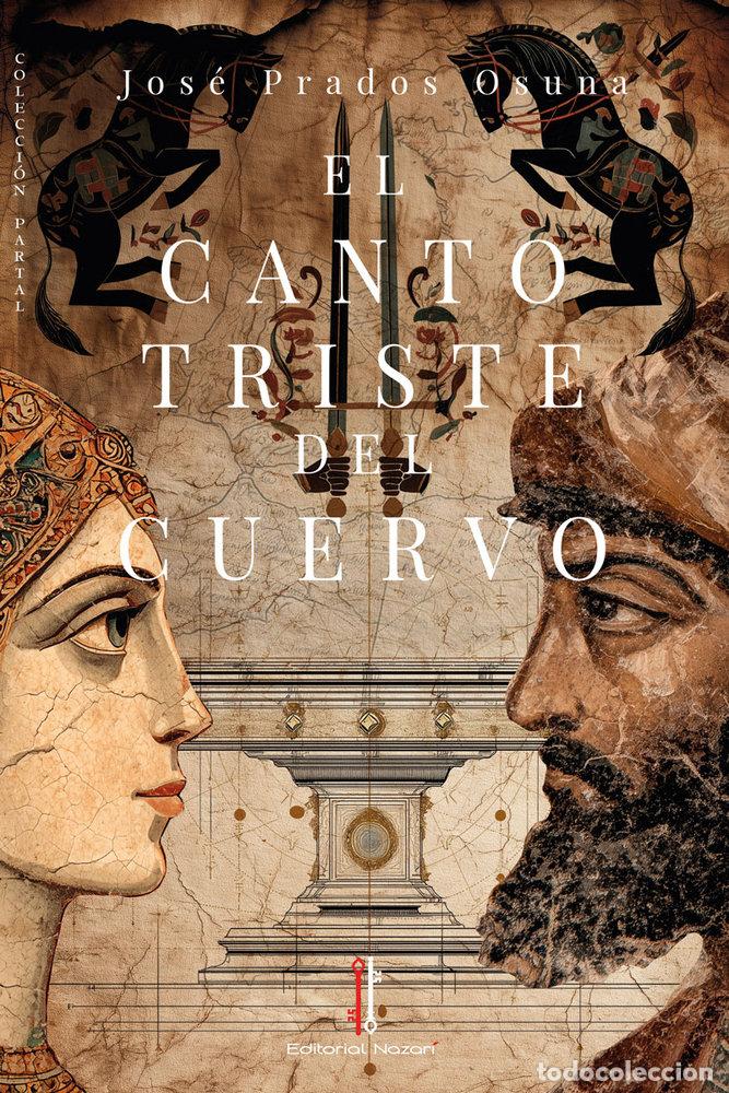 Livres: EL CANTO TRISTE DEL CUERVO - PRADOS OSUNA, JOSE