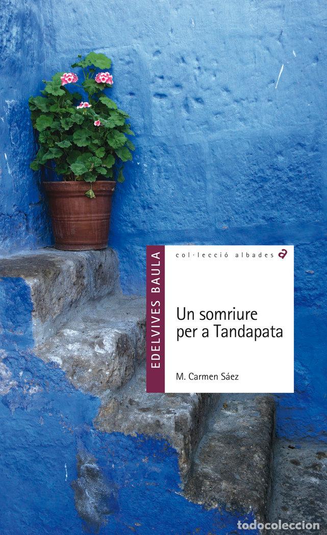 Livros: UN SOMRIURE PER A TANDAPATA - SAEZ LORENTE, M&ordf; CARMEN