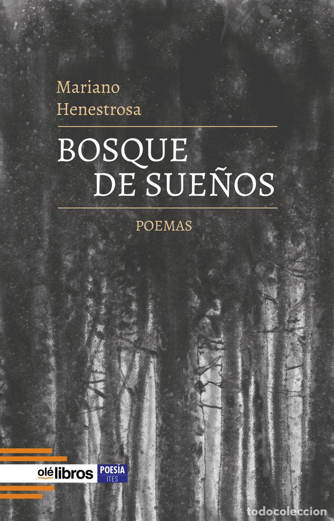 Libros: BOSQUE DE SUE&Ntilde;OS - HENESTROSA, MARIANO