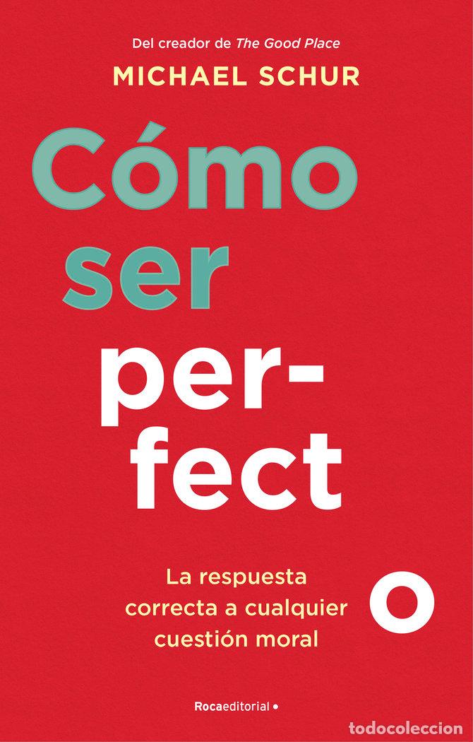 Libros: COMO SER PERFECTO - SCHUR, MICHAEL
