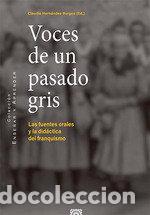Libri: VOCES DE UN PASADO GRIS - CLAUDIO HERNANDEZ