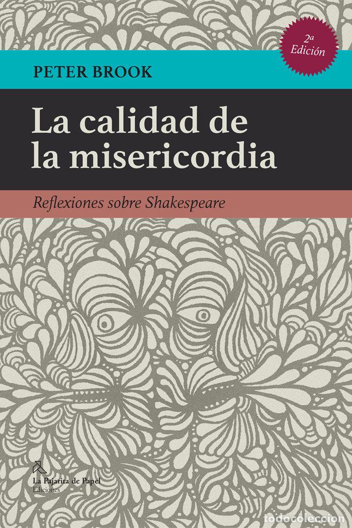 Libri: CALIDAD DE LA MISERICORDIA,LA - BROOK, PETER