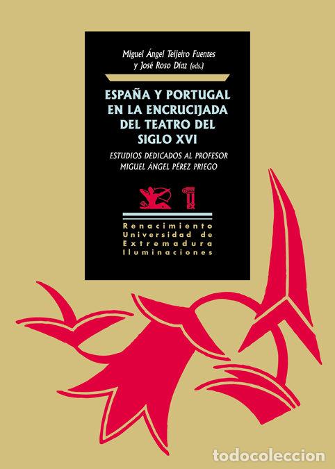Libros: ESPA&Ntilde;A Y PORTUGAL EN LA ENCRUCIJADA DEL TEATRO DEL SIGLO XV - AA.VV