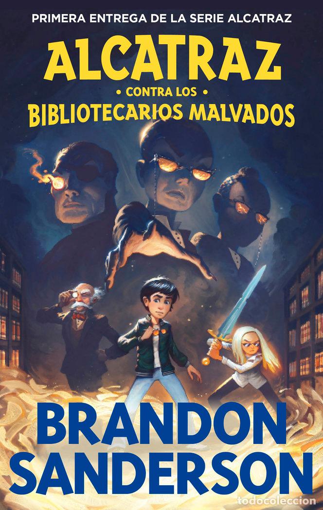 Libros: ALCATRAZ CONTRA LOS BIBLIOTECARIOS MALVADOS ALCATRAZ CONTRA - BRANDON SANDERSON