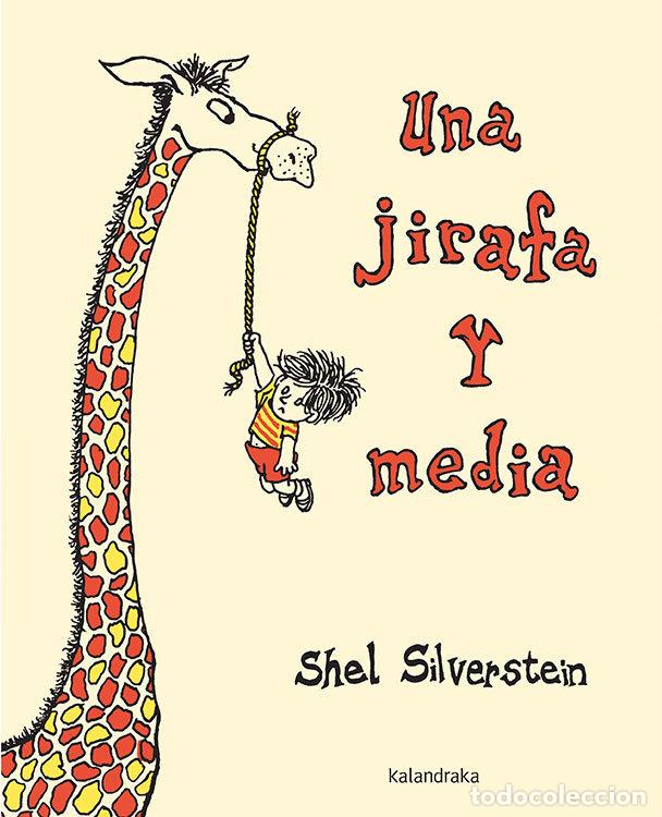 Libros: UNA JIRAFA Y MEDIA - SILVERSTEIN, SHEL
