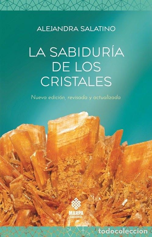 Libros: LA SABIDURIA DE LOS CRISTALES - ALEJANDRA SALATINO
