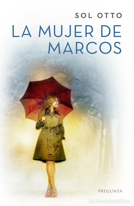 Libros: MUJER DE MARCOS,LA - OTTO, SOL