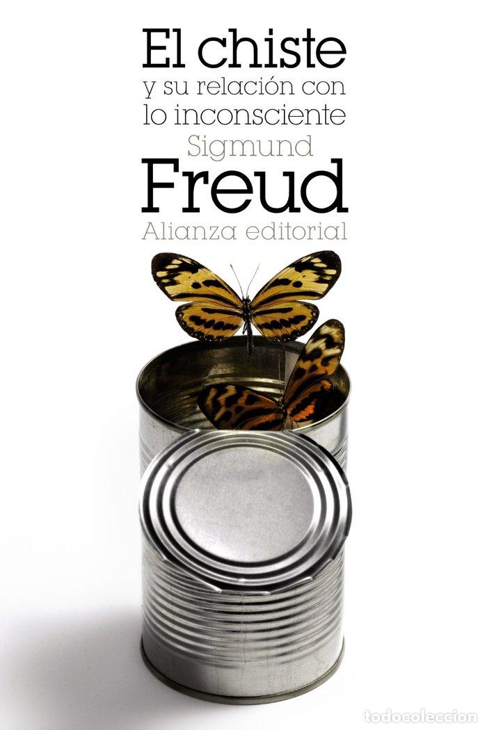 Libri: CHISTE Y SU RELACION CON LO INCONSCIENTE,EL - FREUD, SIGMUND