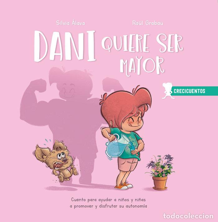 Libri: DANI QUIERE SER MAYOR - ALAVA, SILVIA