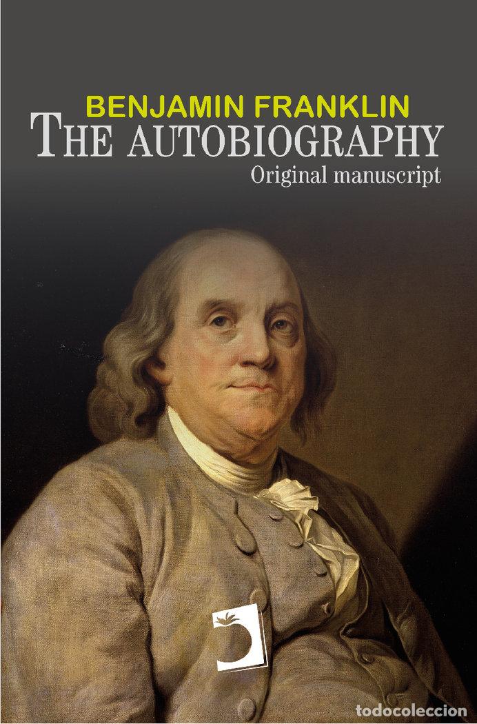 Libros: THE AUTOBIOGRAPHY OF BENJAMIN FRANKLIN - FRANKLIN, BENJAMIN