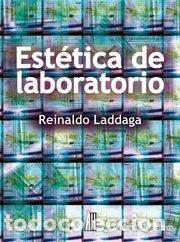 Libros: ESTETICA DE LABORATORIO - LADDAGA, REINALDO