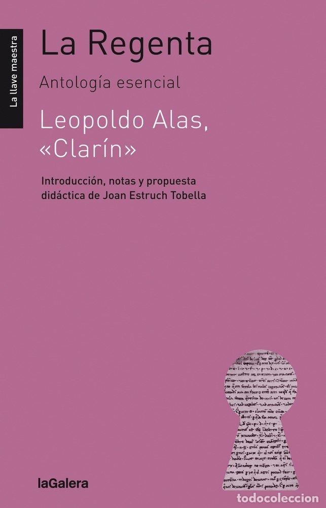 Libros: LA REGENTA ANTOLOGIA ESENCIAL - ALAS CLARIN, LEOPOLDO