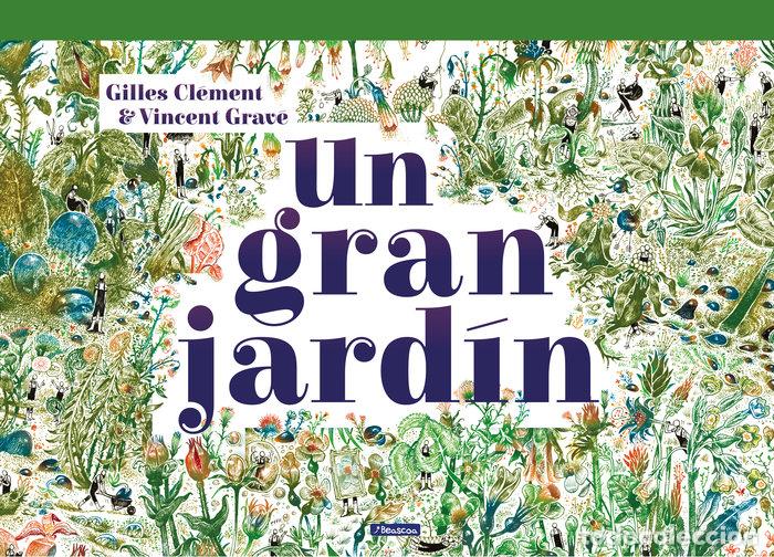 Libros: UN GRAN JARDIN - GILLES, CLEMENT