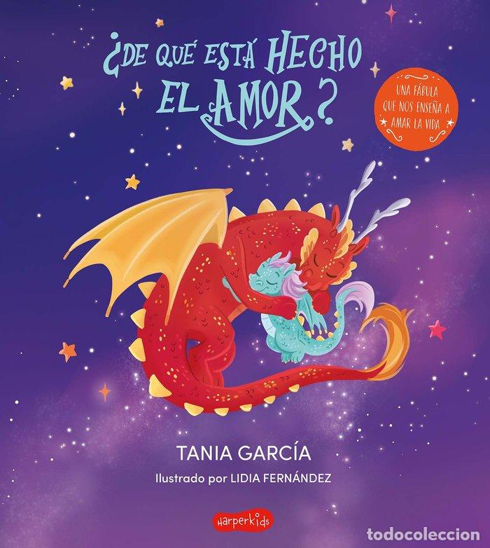 Libros: DE QUE ESTA HECHO EL AMOR - GARCIA, TANIA