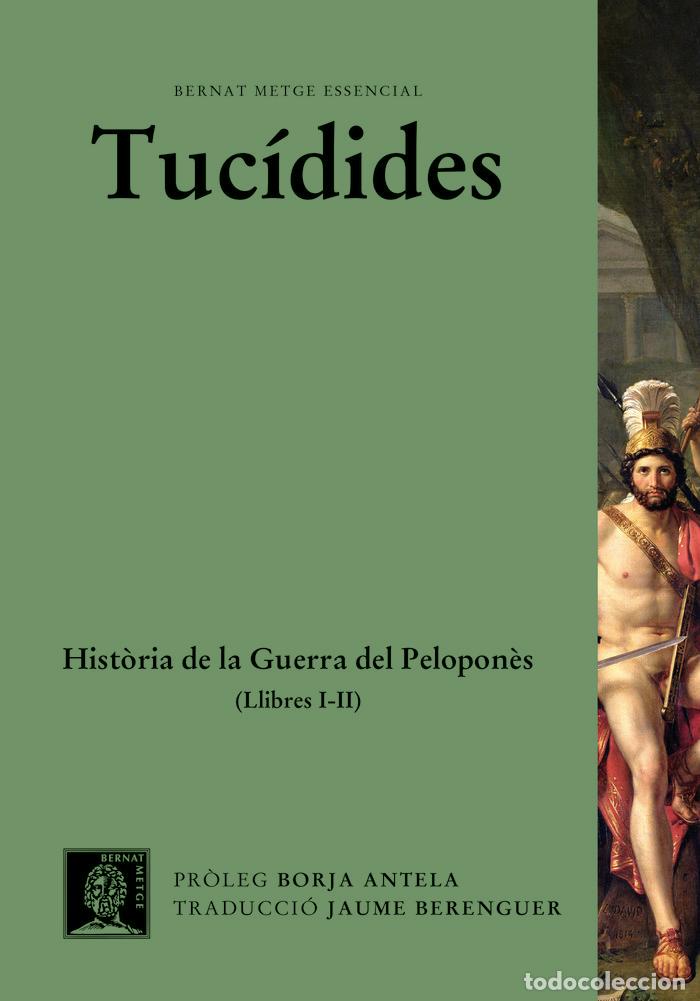 Libros: HISTORIA DE LA GUERRA DEL PELOPONES VOL I - TUCIDIDES