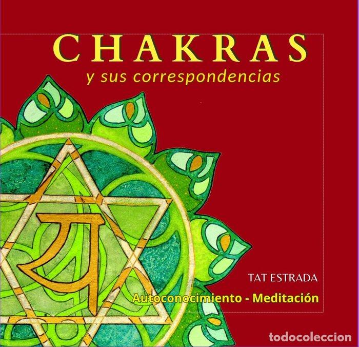 Libros: CHAKRAS Y SUS CORRESPONDENCIAS - ESTRADA, TAT
