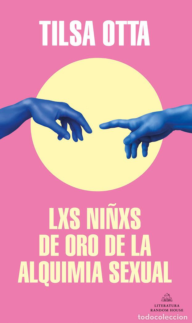 Libros: LXS NI&Ntilde;XS DE ORO DE LA ALQUIMIA SEXUAL - OTTA, TILSA