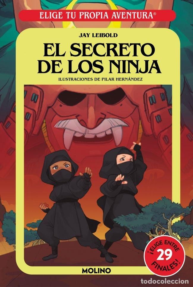 Libros: ELIGE TU PROPIA AVENTURA EL SECRETO DE LOS NINJA - LEIBOLD, JAY
