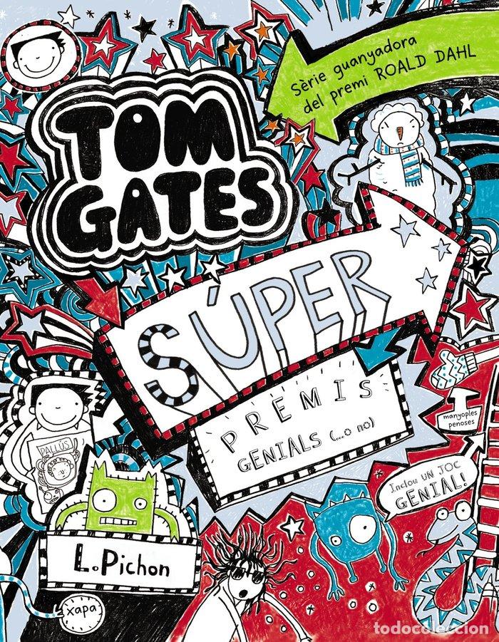 Livres: TOM GATES SUPER PREMIS GENIALS ...O NO - PICHON, LIZ