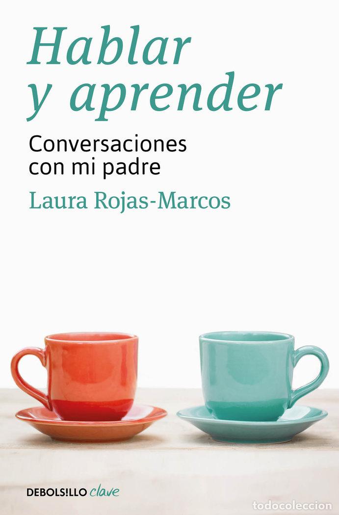 Libros: HABLAR Y APRENDER - ROJAS MARCOS, LAURA