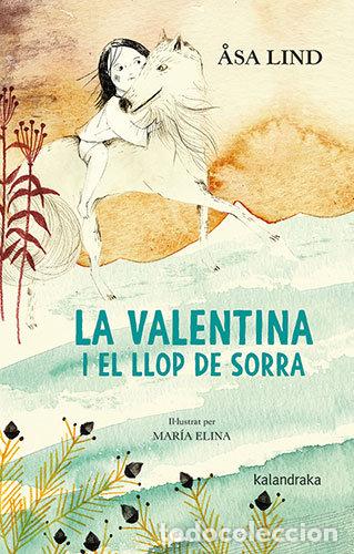 Libros: LA VALENTINA I EL LLOP DE SORRA - LIND, S