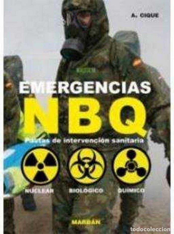 Libros: EMERGENCIAS NBQ: PAUTAS DE INTERVENCION SANITARIA - CIQUE, A.
