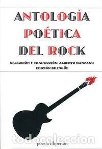 Libros: ANTOLOGIA POETICA DEL ROCK - MANZANO, ALBERTO