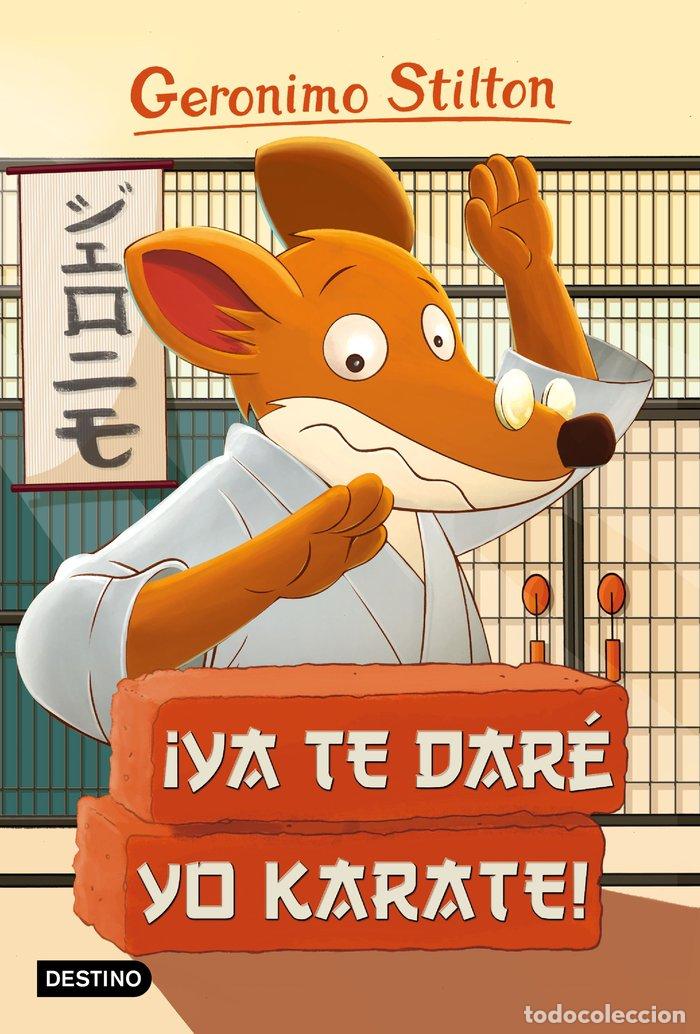 Libri: GERONIMO STILTON 37 YA TE DARE YO KARATE - STILTON, GERONIMO