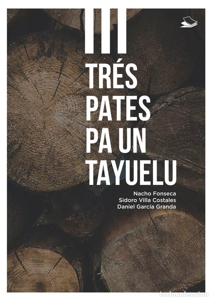 Libri: TRES PATES PA UN TAYUELU - FONSECA, NACHO