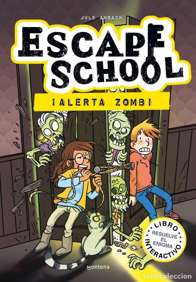 Libri: ESCAPE SCHOOL 1 ALERTA ZOMBI - AMBACH, JULE