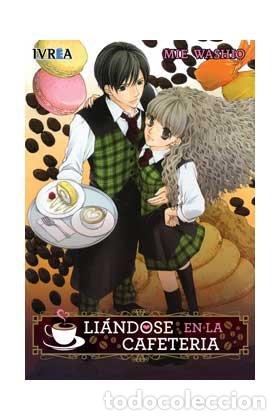 Libri: LIANDOSE EN LA CAFETERIA - WASHIO, MIE