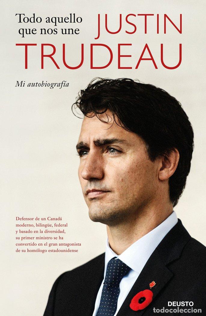 Livros: TODO AQUELLO QUE NOS UNE - TRUDEAU, JUSTIN