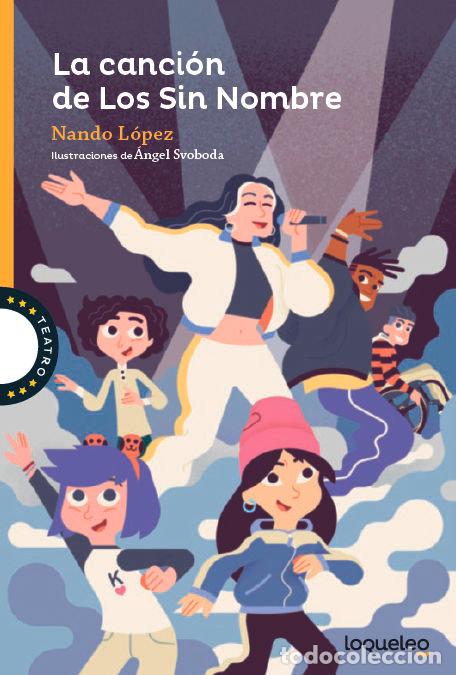 Livros: LA CANCION DE LOS SIN NOMBRE - NANDO LOPEZ