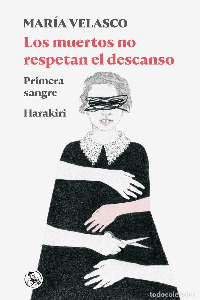 Livros: MUERTOS NO RESPETAN EL DESCANSO,LOS - VELASCO, MARIA