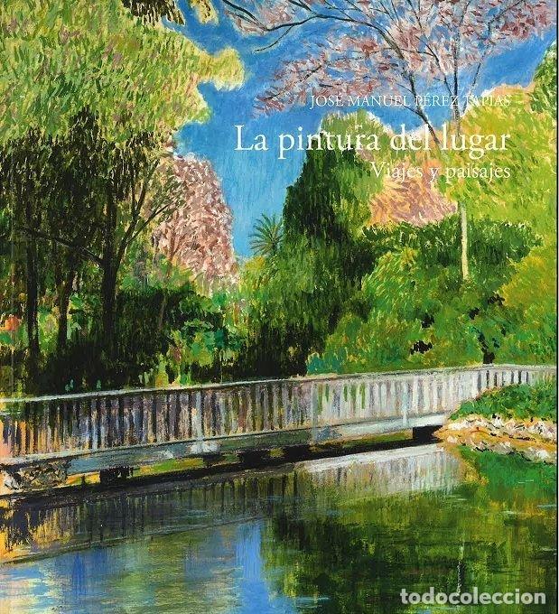 Livros: LA PINTURA DEL LUGAR VIAJES Y PAISAJES - Y&Ntilde;IGUEZ, PEPE