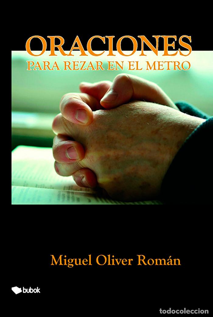 Livros: ORACIONES PARA REZAR EN EL METRO - ROMAN, MIGUEL OLIVER