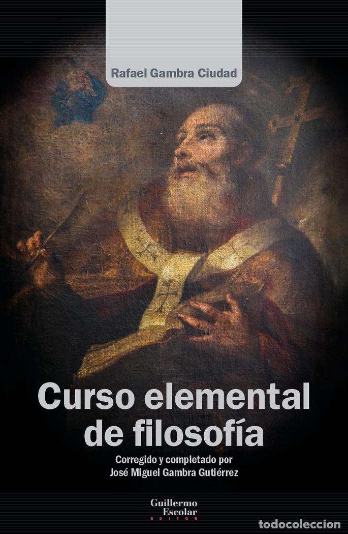 Livros: CURSO ELEMENTAL DE FILOSOFIA - GAMBRA CIUDAD, RAFAEL
