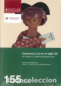 Livros: CENSURAS Y LIJ EN EL SIGLO XX EN ESPA&Ntilde;A Y 7 PAISES LATINOA - CERRILLO PEDRO, C